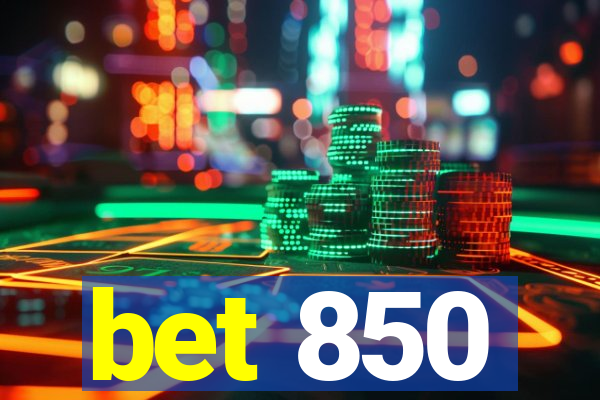 bet 850